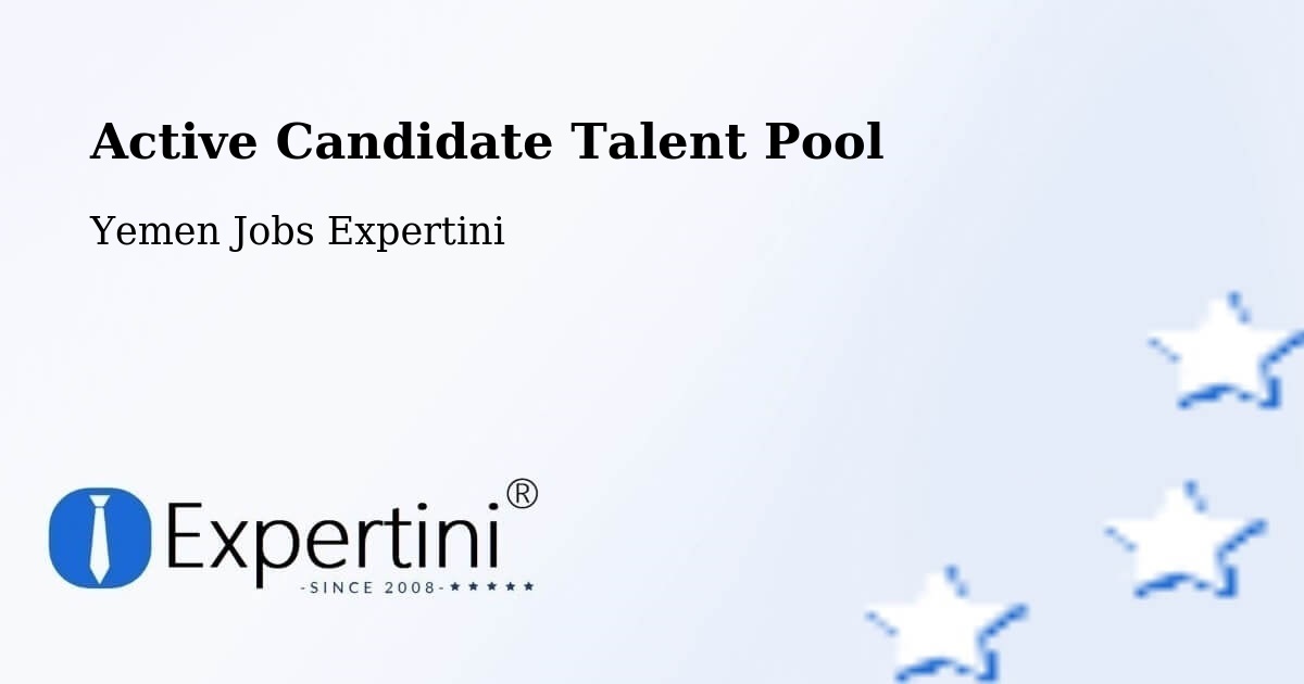 Active Candidate Talent Pool – Hamdān - Yemen Jobs Expertini