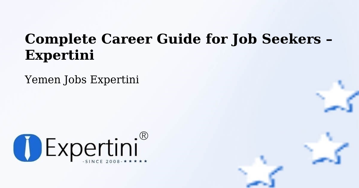 Career Guide for Job Seekers – Hamdān - Hamdān, Yemen Jobs Expertini