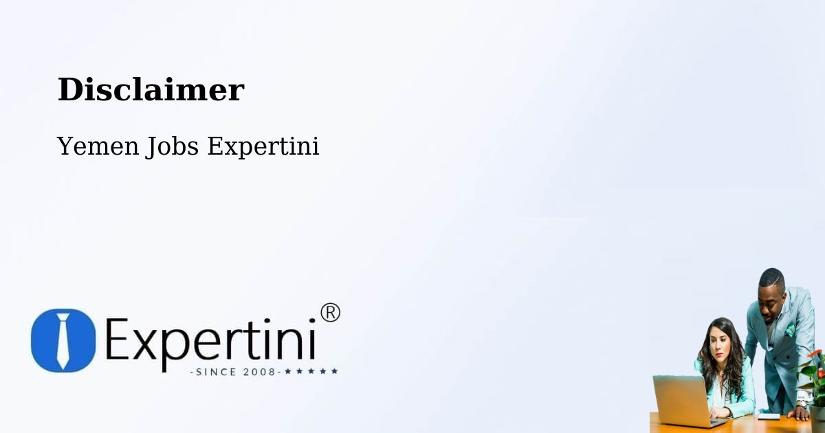 Disclaimer – Hamdān - Yemen Jobs Expertini