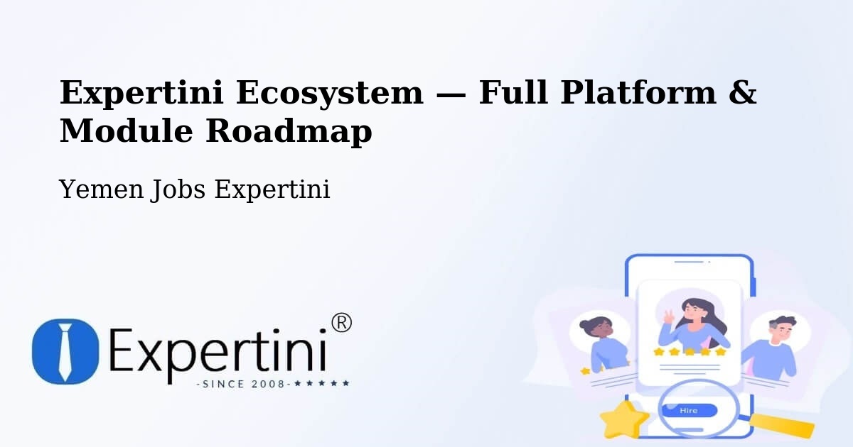 Expertini Ecosystem — Full Platform & Module Roadmap – Hamdān