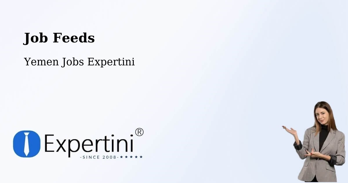 Job Listings Feed – Hamdān - Yemen Jobs Expertini